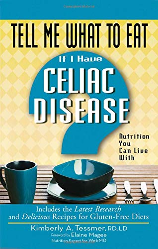 Tell Me What to Eat If I Have Celiac Disease Nutrition You Can Live With [Paperback]