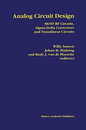 Analog Circuit Design MOST RF Circuits, Sigma-Delta Converters and Translinear  [Paperback]