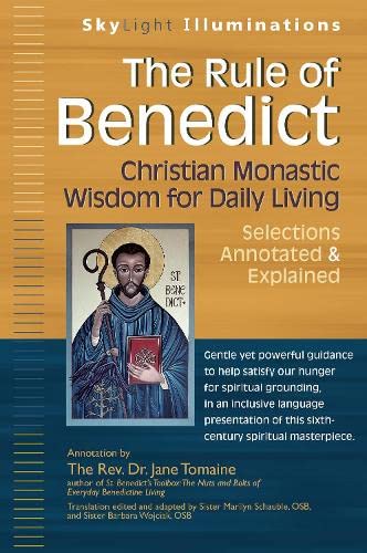 The Rule of Benedict Christian Monastic Wisdom for Daily Living--Selections Ann [Paperback]