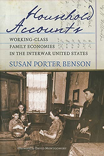 Household Accounts Working-Class Family Economies In The Interwar United States [Paperback]