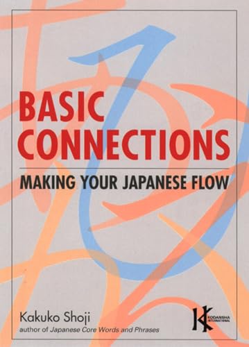 Basic Connections Making Your Japanese Flow [Paperback]