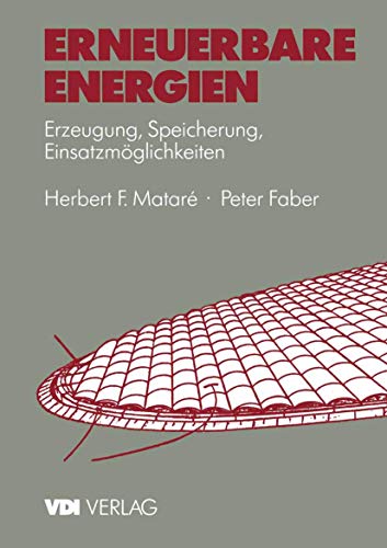 Erneuerbare Energien Erzeugung, Speicherung, Einsatzmglichkeiten [Paperback]