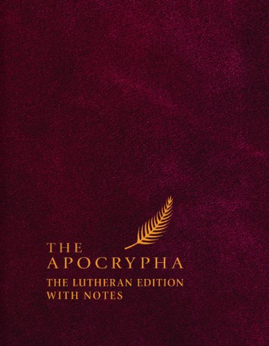 The Apocrypha The Lutheran Edition With Notes [Hardcover]