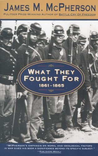 What They Fought For 1861-1865 [Paperback]