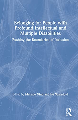 Belonging for People with Profound Intellectual and Multiple Disabilities Pushi [Hardcover]