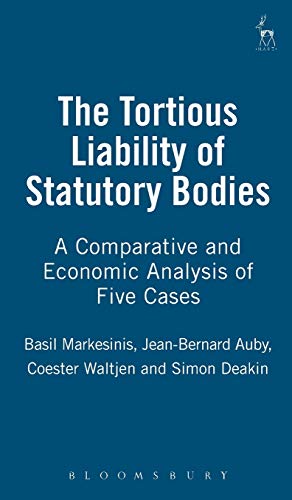 The Tortious Liability of Statutory Bodies A Comparative and Economic Analysis  [Hardcover]