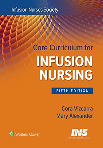 Core Curriculum for Infusion Nursing An Official Publication of the Infusion Nu [Paperback]