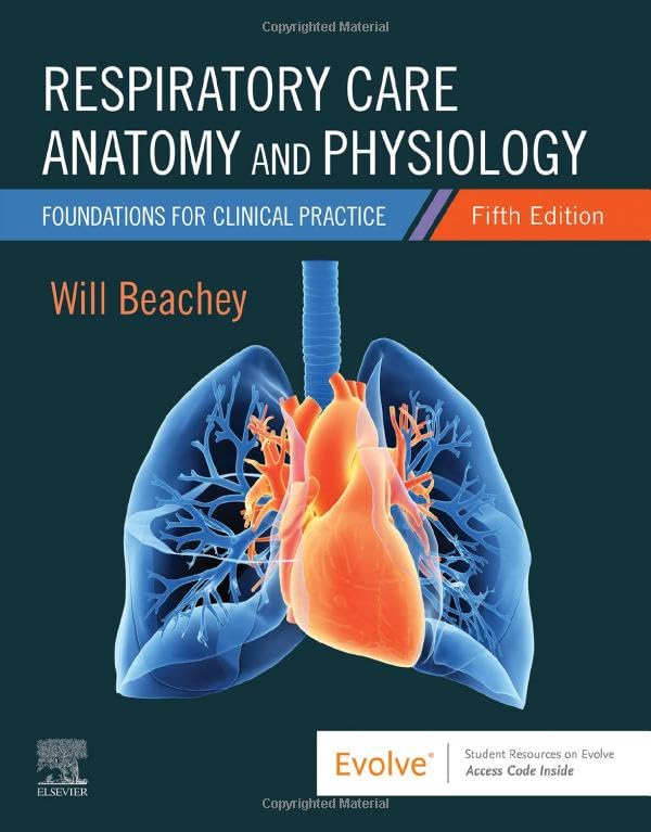 Respiratory Care Anatomy and Physiology Foundations for Clinical Practice [Paperback]