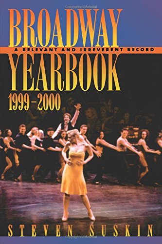 Broadway Yearbook, 1999-2000 A Relevant and Irreverent Record [Paperback]