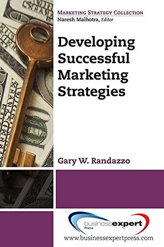 Developing Successful Marketing Strategies (marketing Strategy Collection) [Paperback]
