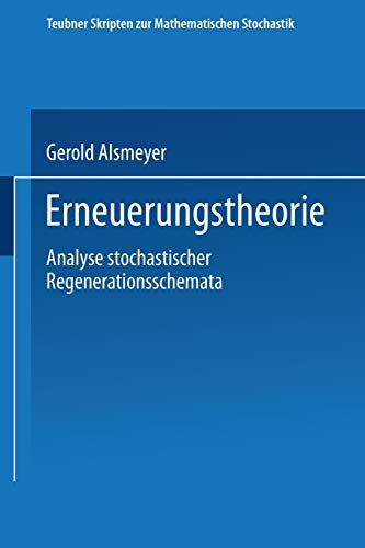 Erneuerungstheorie Analyse stochastischer Regenerationsschemata [Paperback]
