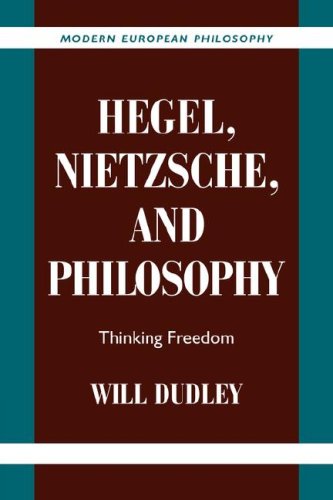 Hegel, Nietzsche, and Philosophy Thinking Freedom [Paperback]