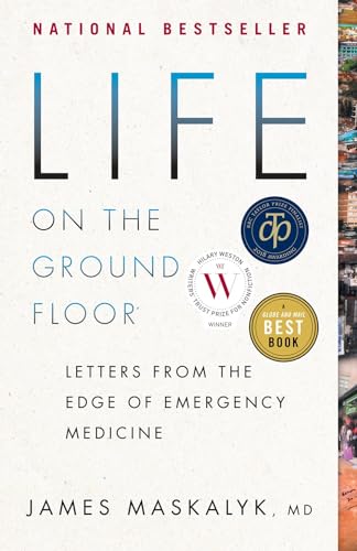 Life on the Ground Floor Letters from the Edge of Emergency Medicine [Paperback]