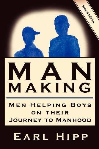 Man-Making - Men Helping Boys On Their Journey To Manhood [Paperback]
