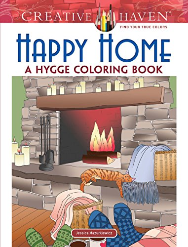 Creative Haven Happy Home : A Hygge Coloring Book [Paperback]