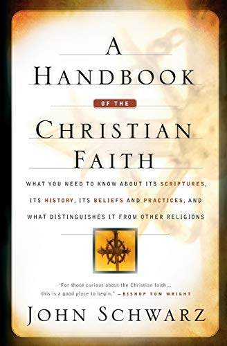 A Handbook Of The Christian Faith [Paperback]