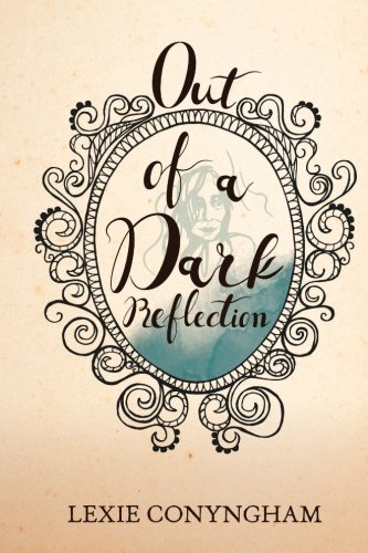 Out Of A Dark Reflection [Paperback]