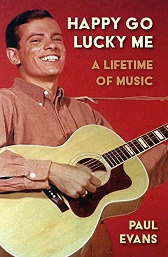 Happy Go Lucky Me A Lifetime of Music [Paperback]