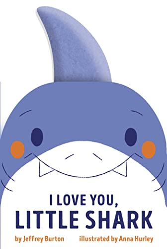 I Love You, Little Shark [Board book]