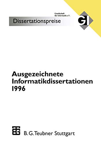 Ausgezeichnete Informatikdissertationen 1996 Im Auftrag der Gl herausgegeben du [Paperback]