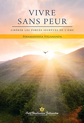 Vivre Sans Peur (living Fearlessly - Bring Out Your Inner Soul Strength) (french [Paperback]