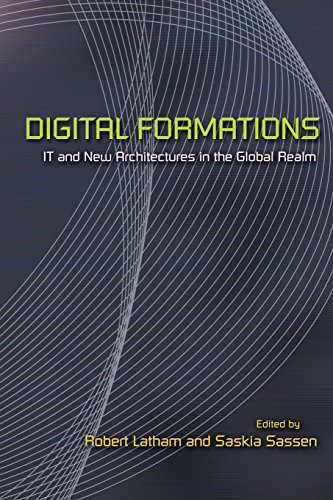 Digital Formations IT and New Architectures in the Global Realm [Paperback]