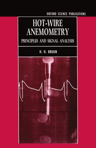 Hot-Wire Anemometry Principles and Signal Analysis [Hardcover]