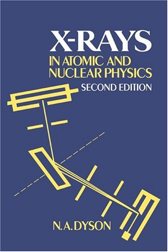 X-rays in Atomic and Nuclear Physics [Hardcover]
