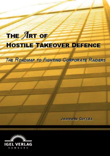 The Art Of Hostile Takeover Defence [Paperback]