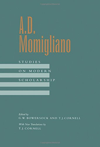A. D. Momigliano Studies on Modern Scholarship [Paperback]