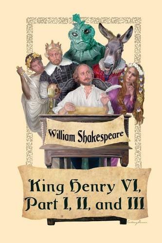 King Henry Vi, Part I, Ii, And Iii [Paperback]