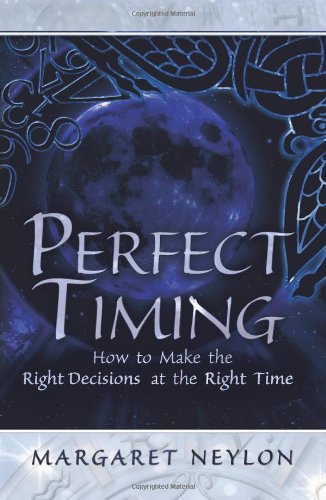 Perfect Timing How To Make The Right Decisions At The Right Time [Paperback]