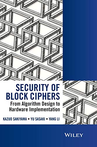 Security of Block Ciphers From Algorithm Design to Hardware Implementation [Hardcover]
