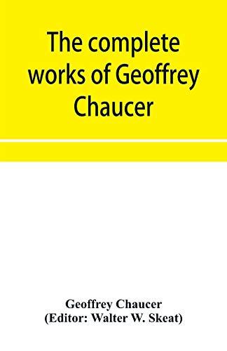Complete Works Of Geoffrey Chaucer [Paperback]