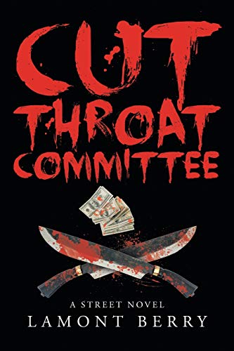 Cut Throat Commitee A Street Novel [Paperback]