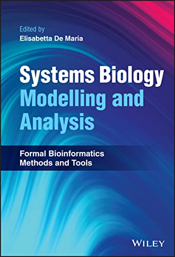 Systems Biology Modelling and Analysis: Formal Bioinformatics Methods and Tools [Hardcover]