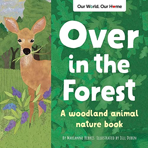 Over in the Forest A woodland animal nature book [Paperback]