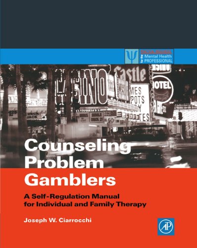 Counseling Problem Gamblers A Self-Regulation Manual for Individual and Family  [Paperback]