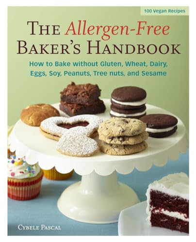 The Allergen-Free Baker's Handbook 100 Vegan Recipes [A Baking Book] [Paperback]