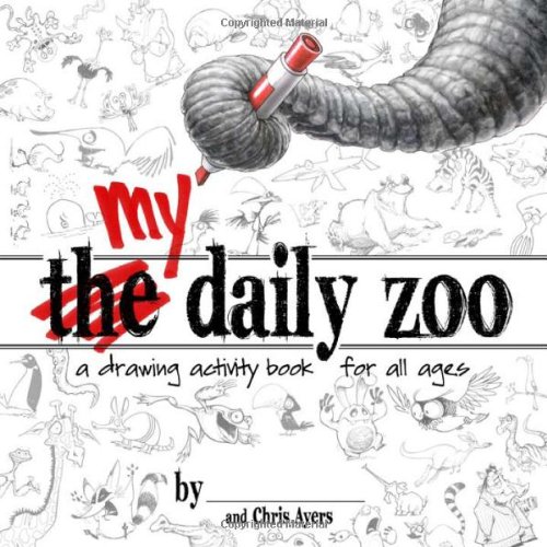 My Daily Zoo A Drawing Activity Book For All Ages [Paperback]