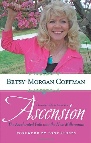 Ascension The Accelerated Path Into The New Millennium [Paperback]