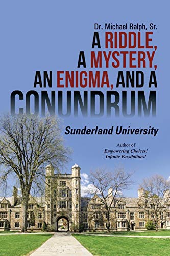 A Riddle, A Mystery, An Enigma, And A Conundrum Sunderland University [Paperback]