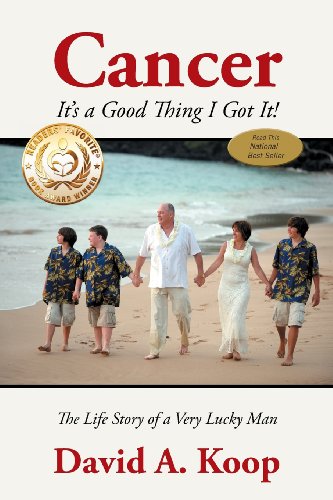 Cancer - It's A Good Thing I Got It The Life Story Of A Very Lucky Man [Paperback]