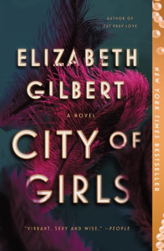 City of Girls A Novel [Paperback]