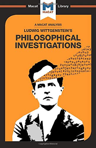 An Analysis of Ludwig Wittgenstein's Philosophical Investigations [Paperback]