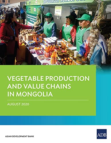 Vegetable Production and Value Chains in Mongolia [Paperback]