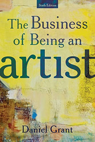 The Business of Being an Artist [Paperback]