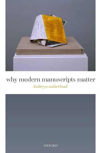 Why Modern Manuscripts Matter [Hardcover]