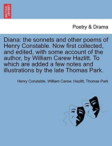 Dian  The sonnets and other poems of Henry Constable. Now first collected, and  [Paperback]