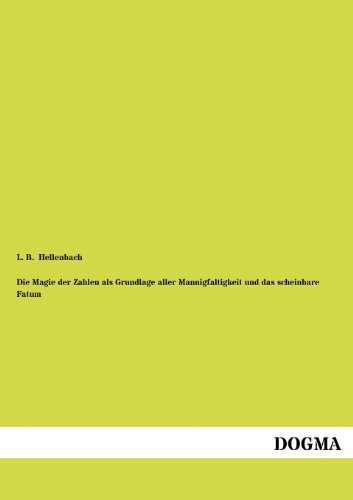 Die Magie der Zahlen Als Grundlage Aller Mannigfaltigkeit und das Scheinbare Fat [Paperback]